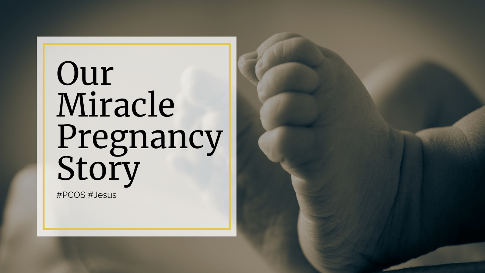 miracle pregnancy pcos blog image featuring baby feet
